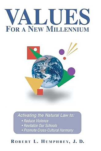 Values for a New Millenium